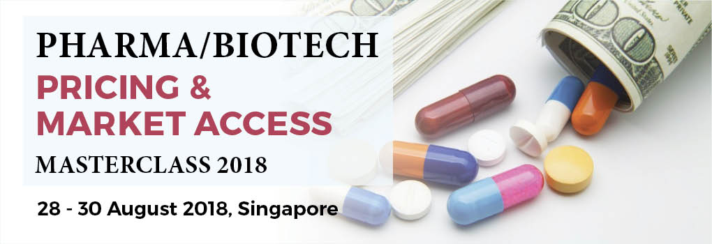 Pharma/Biotech Pricing and Market Access Masterclass 2018